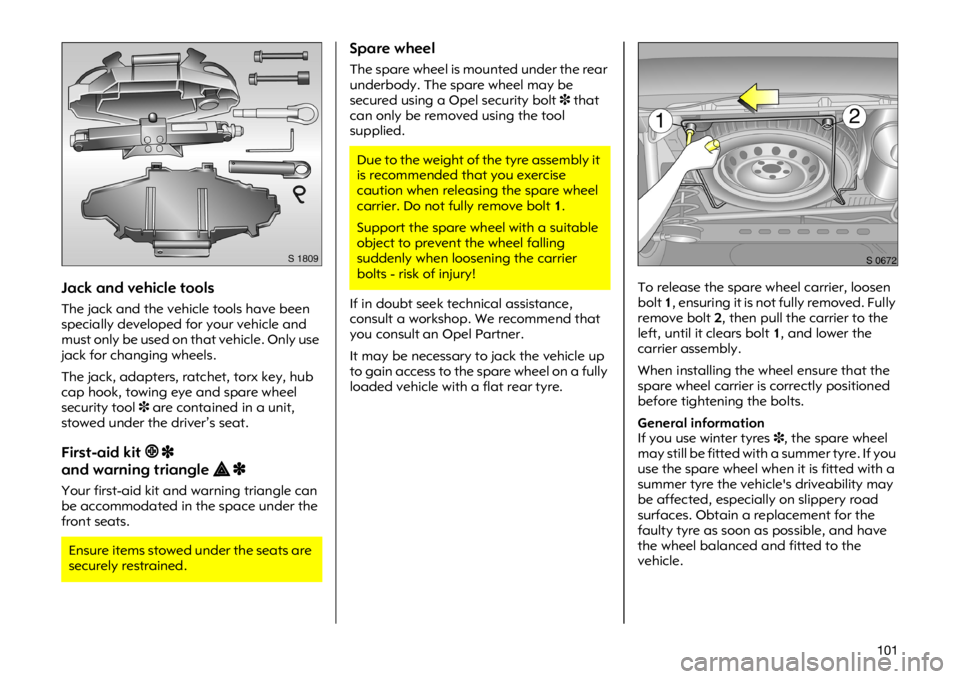 OPEL VIVARO 2011  Owners Manual ����-�D�F�N �D�Q�G �Y�H�K�L�F�O�H �W�R�R�O�V
�7�K�H �M�D�F�N �D�Q�G �W�K�H �Y�H�K�L�F�O�H �W�R�R�O�V �K�D�Y�H �E�H�H�Q
�V�S�H�F�L�D�O�O�\ �G�H�Y�H�O�R�S�H�G �I�R�U �\�R�X�U �Y�H�K�L�F�O�H �D�Q�G
�P