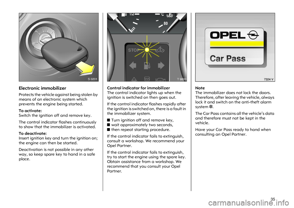 OPEL VIVARO 2011 Owners Guide ���(�O�H�F�W�U�R�Q�L�F �L�P�P�R�E�L�O�L�]�H�U
�3�U�R�W�H�F�W�V �W�K�H �Y�H�K�L�F�O�H �D�J�D�L�Q�V�W �E�H�L�Q�J �V�W�R�O�H�Q �E�\
�P�H�D�Q�V �R�I �D�Q �H�O�H�F�W�U�R�Q�L�F �V�\�V�W�H�P �Z�K�L�F�K
�S�