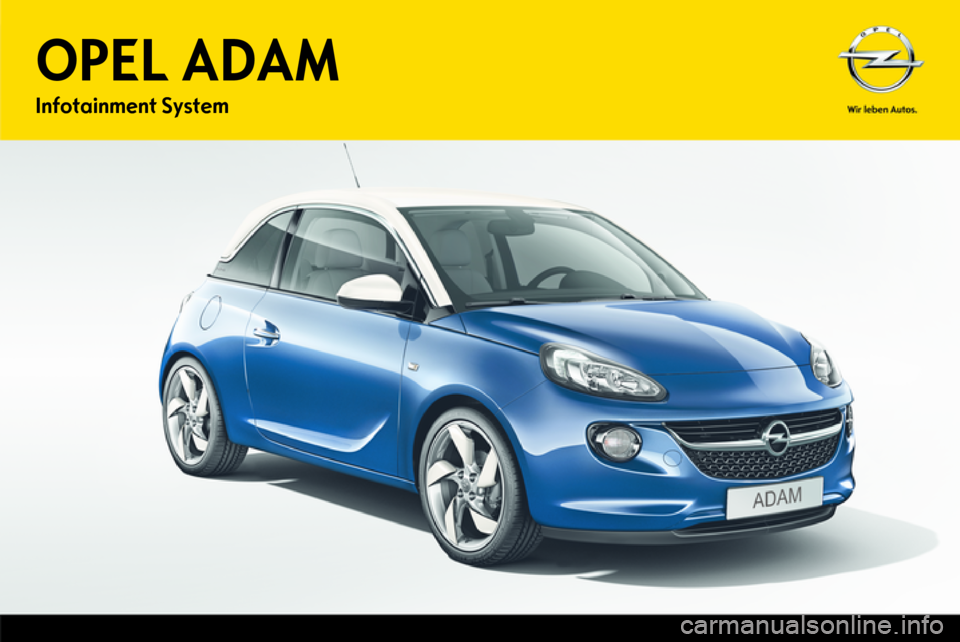 OPEL ADAM 2014  Příručka k informačnímu systému (in Czech) 