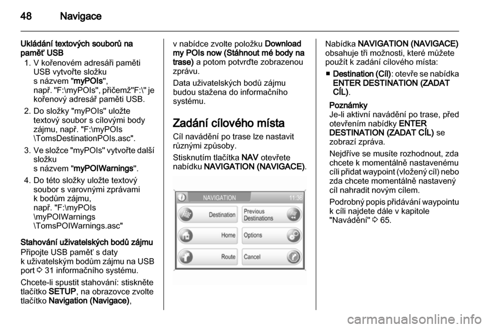 OPEL ANTARA 2012 Příručka k informačnímu systému (in Czech) OPEL ANTARA 2012 Příručka k informačnímu systému (in Czech)