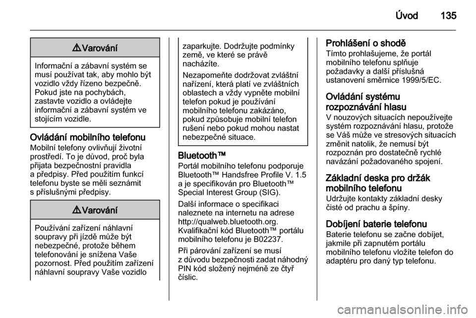 OPEL ANTARA 2013  Příručka k informačnímu systému (in Czech) 