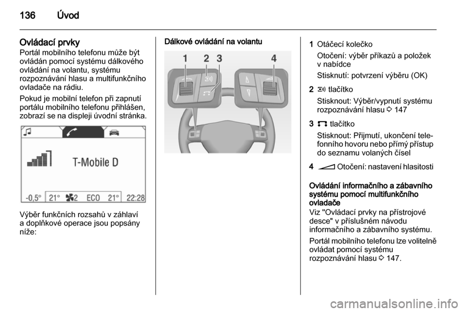 OPEL ANTARA 2013  Příručka k informačnímu systému (in Czech) 