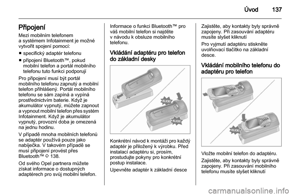 OPEL ANTARA 2013  Příručka k informačnímu systému (in Czech) 