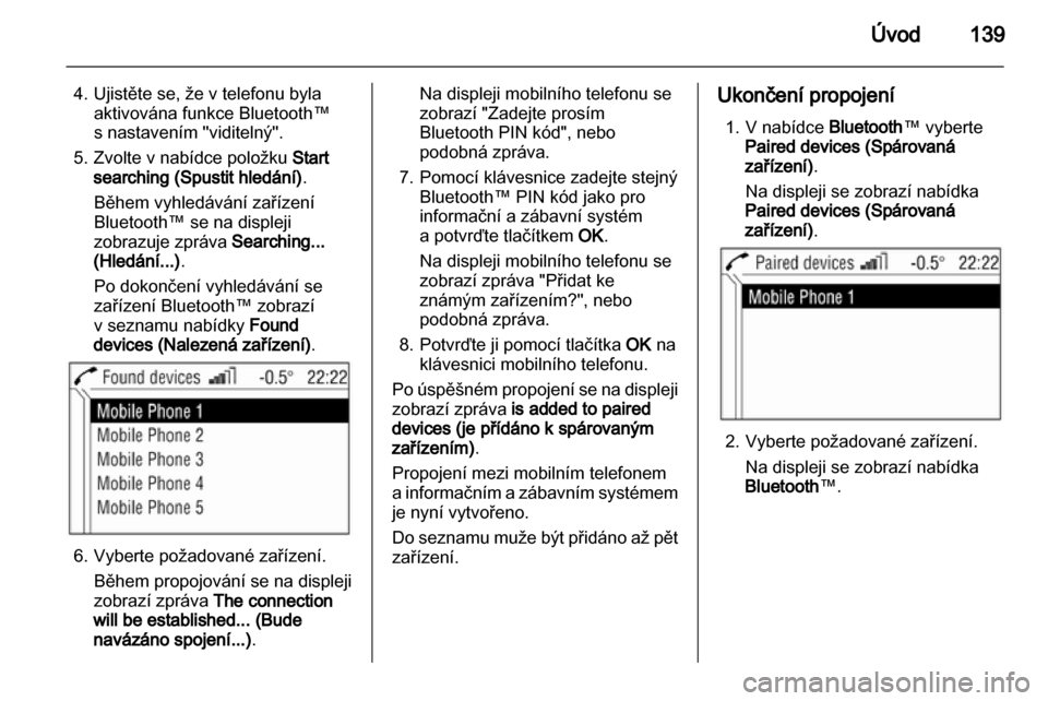 OPEL ANTARA 2013  Příručka k informačnímu systému (in Czech) 