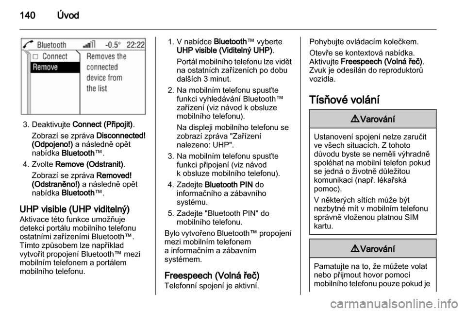 OPEL ANTARA 2013  Příručka k informačnímu systému (in Czech) 