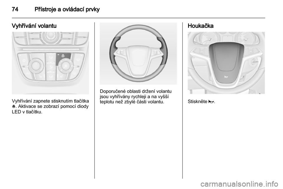 OPEL ASTRA J 2010.5 Uživatelská příručka (in Czech) OPEL ASTRA J 2010.5 Uživatelská příručka (in Czech)