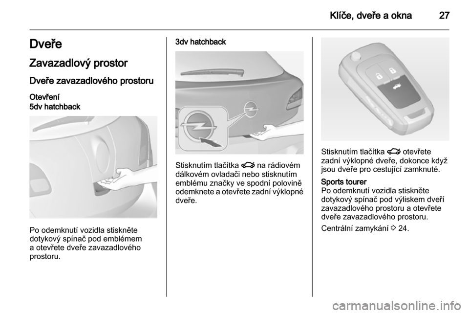 OPEL ASTRA J 2013.5  Uživatelská příručka (in Czech) 