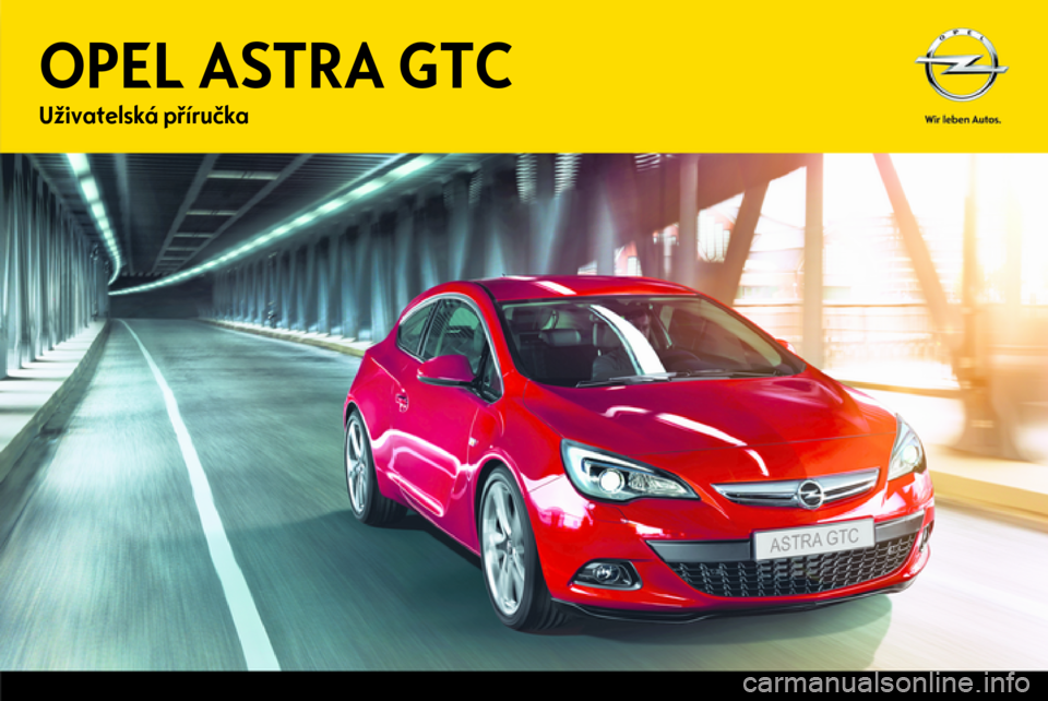 OPEL ASTRA J GTC 2012.5  Uživatelská příručka (in Czech) 