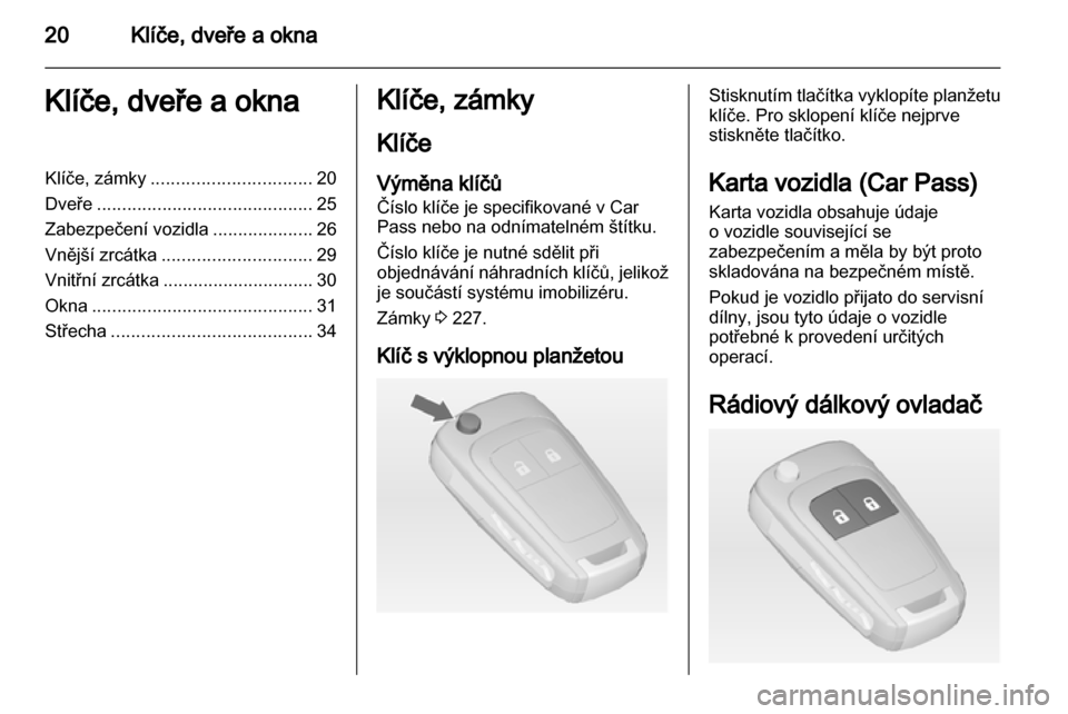 OPEL ASTRA J HB5 & ST 2012.5 Uživatelská příručka (in Czech) OPEL ASTRA J HB5 & ST 2012.5 Uživatelská příručka (in Czech)