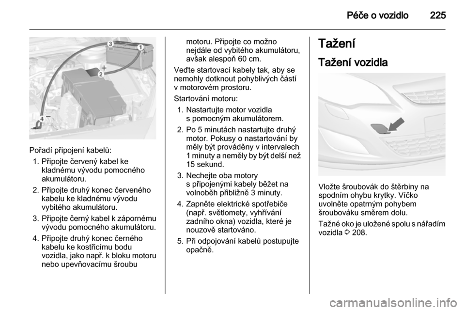 OPEL ASTRA J HB5 & ST 2012.5 Uživatelská příručka (in Czech) OPEL ASTRA J HB5 & ST 2012.5 Uživatelská příručka (in Czech)