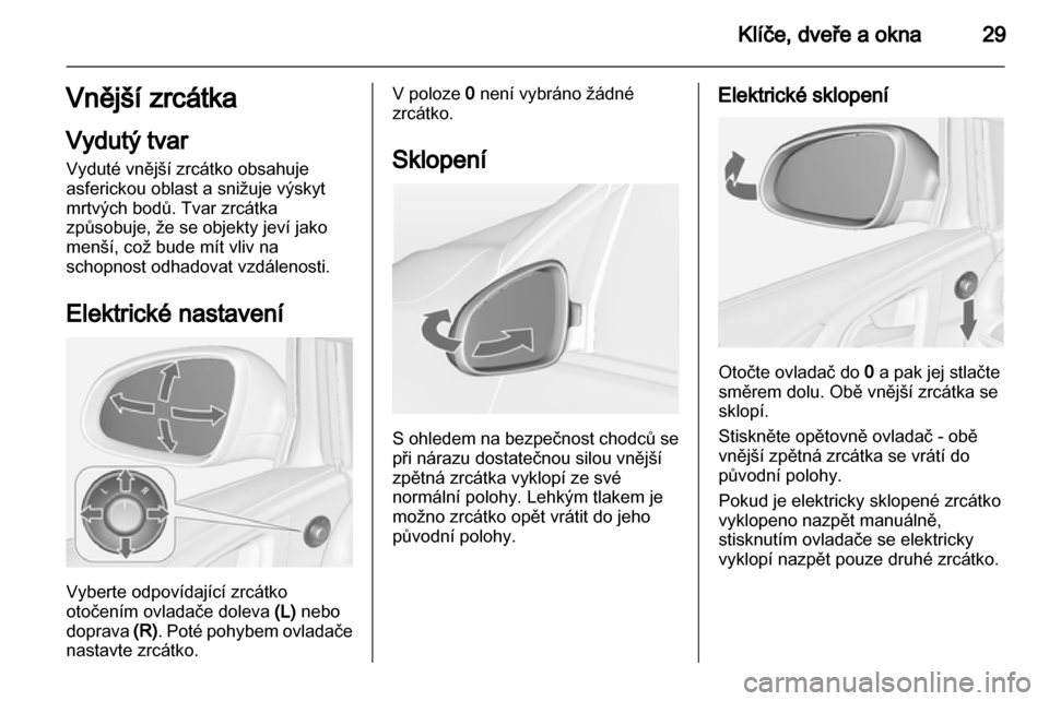 OPEL ASTRA J HB5 & ST 2012.5 Uživatelská příručka (in Czech) OPEL ASTRA J HB5 & ST 2012.5 Uživatelská příručka (in Czech)