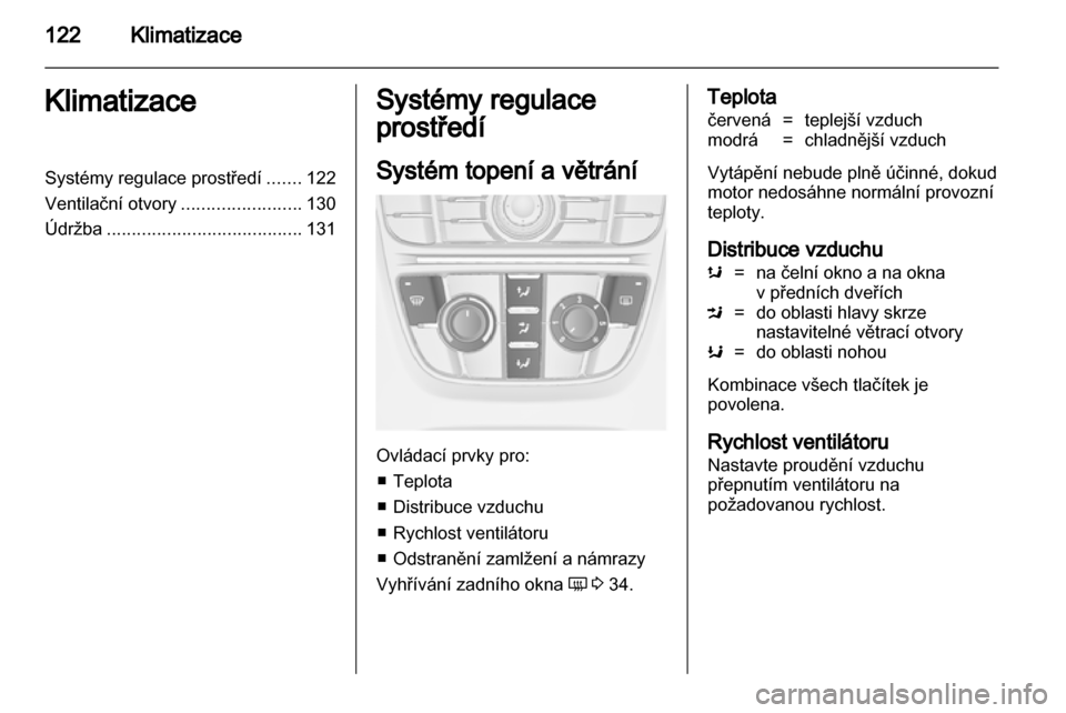 OPEL CASCADA 2013.5 Uživatelská příručka (in Czech) OPEL CASCADA 2013.5 Uživatelská příručka (in Czech)