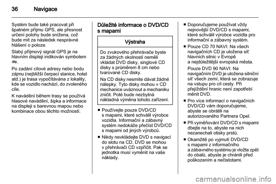 OPEL COMBO 2011.5 Příručka k informačnímu systému (in Czech) OPEL COMBO 2011.5 Příručka k informačnímu systému (in Czech)