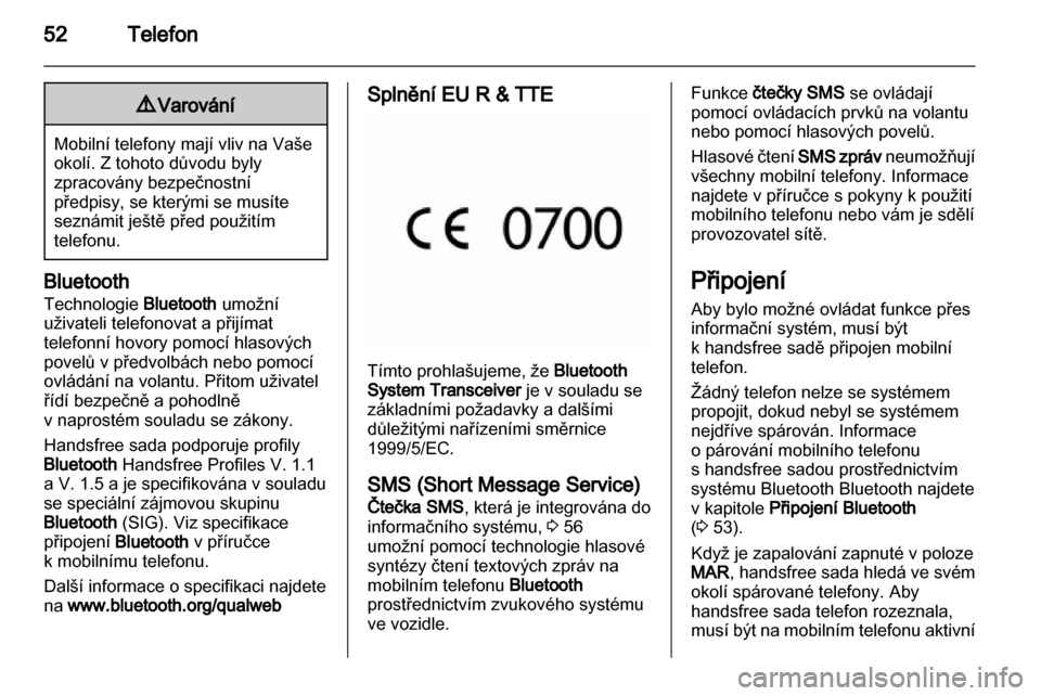 OPEL COMBO D 2013  Příručka k informačnímu systému (in Czech) 