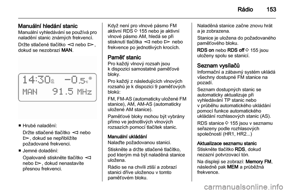 OPEL CORSA 2010.5 Příručka k informačnímu systému (in Czech) OPEL CORSA 2010.5 Příručka k informačnímu systému (in Czech)