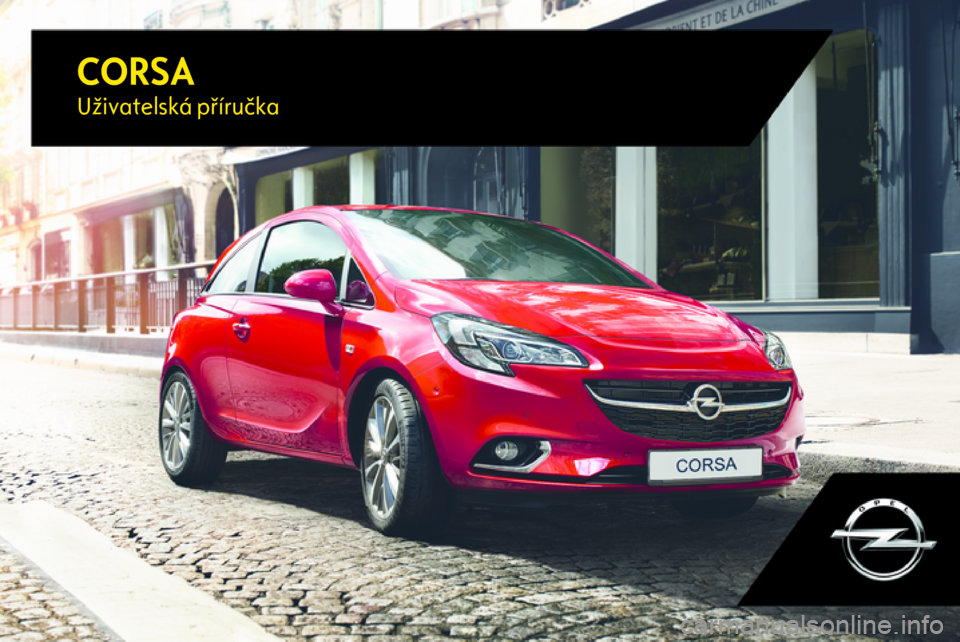 OPEL CORSA 2017  Uživatelská příručka (in Czech) 