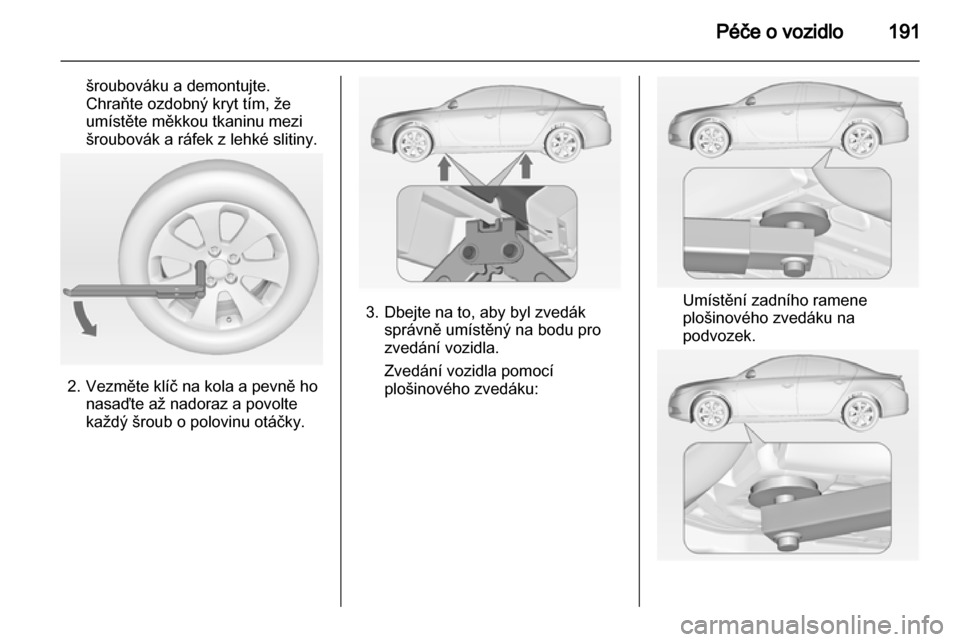 OPEL INSIGNIA 2010.5 Uživatelská příručka (in Czech) OPEL INSIGNIA 2010.5 Uživatelská příručka (in Czech)