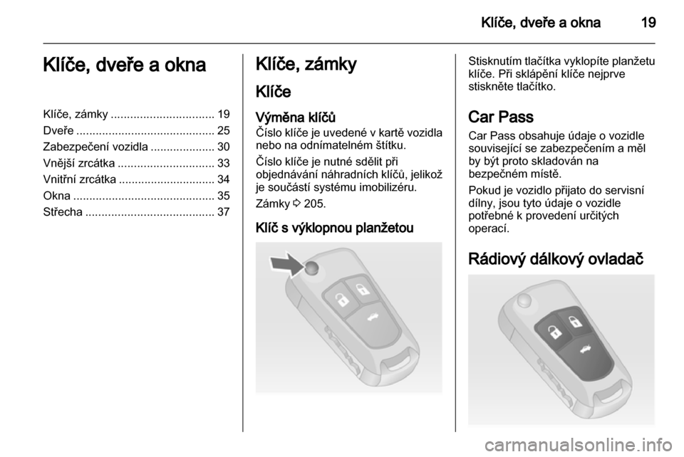 OPEL INSIGNIA 2011 Uživatelská příručka (in Czech) OPEL INSIGNIA 2011 Uživatelská příručka (in Czech)