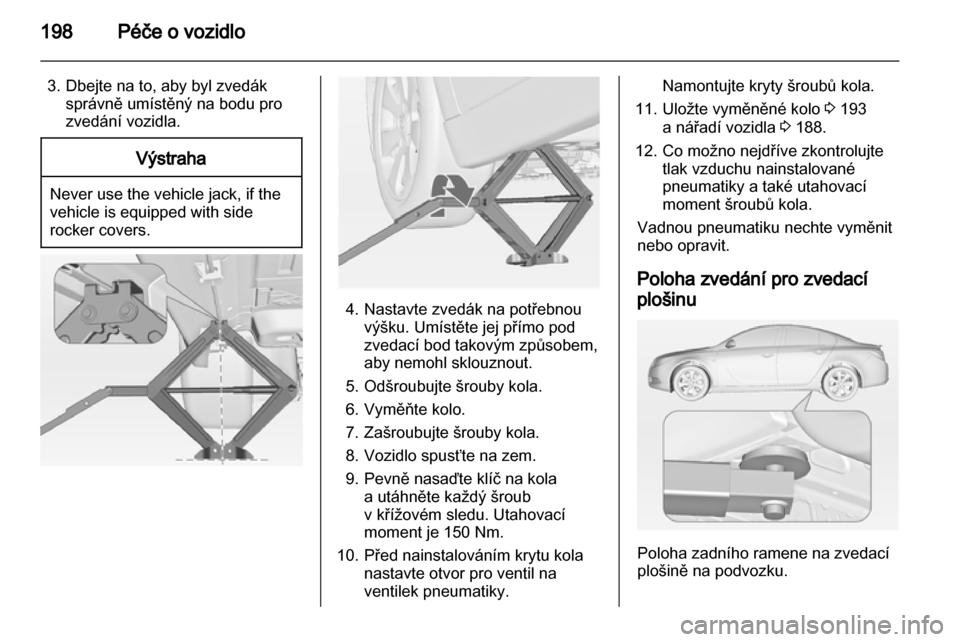 OPEL INSIGNIA 2011 Uživatelská příručka (in Czech) OPEL INSIGNIA 2011 Uživatelská příručka (in Czech)