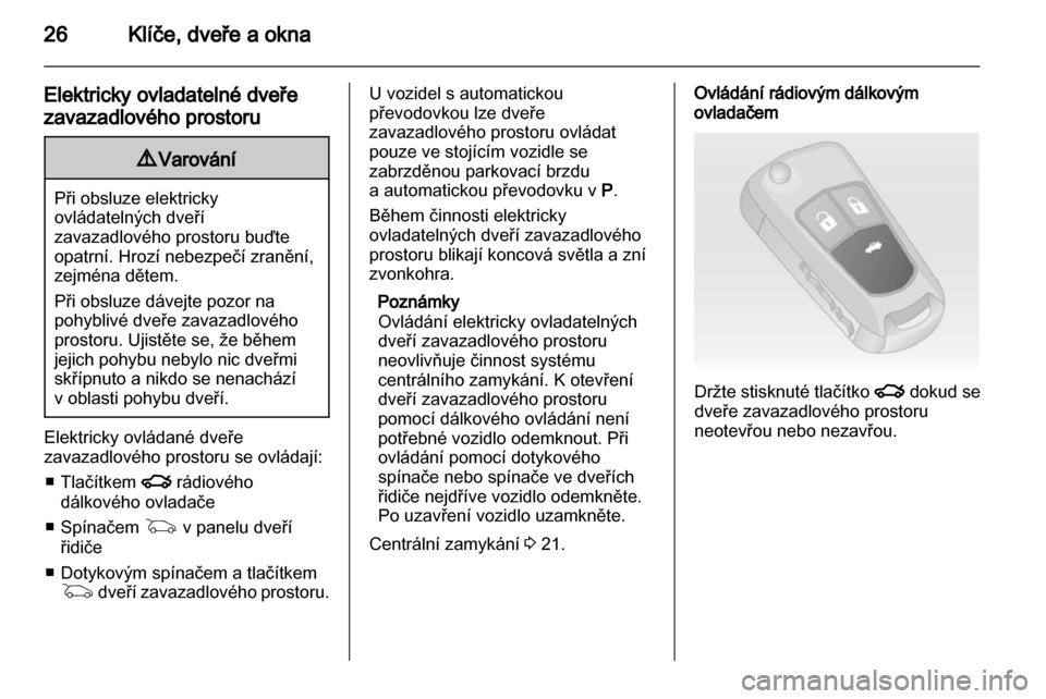 OPEL INSIGNIA 2011 Uživatelská příručka (in Czech) OPEL INSIGNIA 2011 Uživatelská příručka (in Czech)