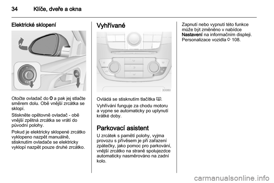 OPEL INSIGNIA 2011.5 Uživatelská příručka (in Czech) OPEL INSIGNIA 2011.5 Uživatelská příručka (in Czech)