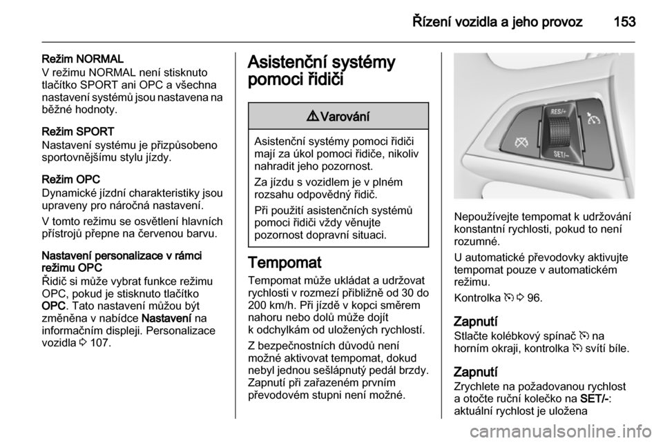 OPEL INSIGNIA 2012 Uživatelská příručka (in Czech) OPEL INSIGNIA 2012 Uživatelská příručka (in Czech)