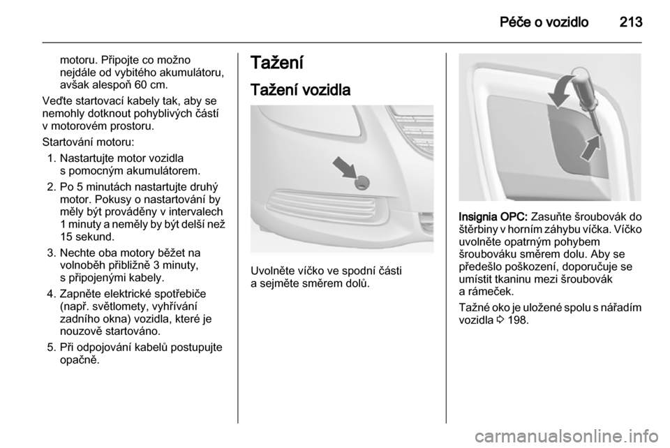 OPEL INSIGNIA 2012 Uživatelská příručka (in Czech) OPEL INSIGNIA 2012 Uživatelská příručka (in Czech)