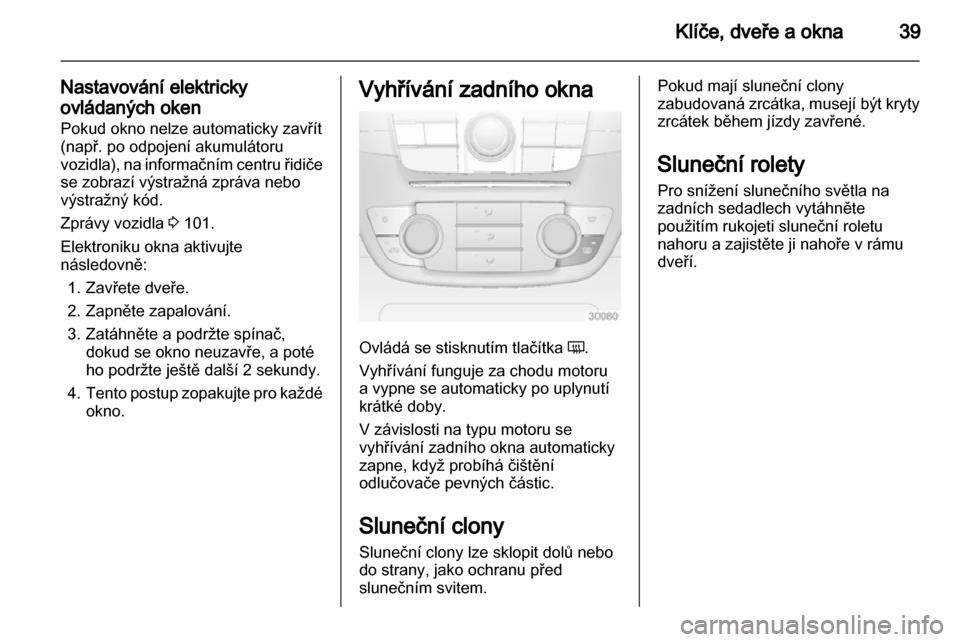 OPEL INSIGNIA 2012 Uživatelská příručka (in Czech) OPEL INSIGNIA 2012 Uživatelská příručka (in Czech)
