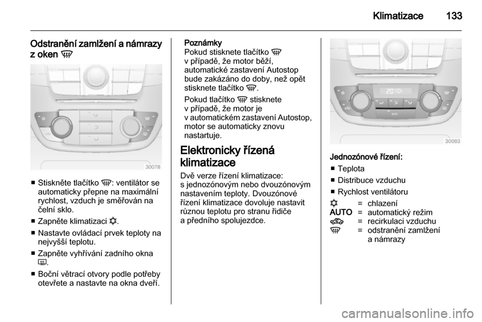 OPEL INSIGNIA 2013.5 Uživatelská příručka (in Czech) OPEL INSIGNIA 2013.5 Uživatelská příručka (in Czech)