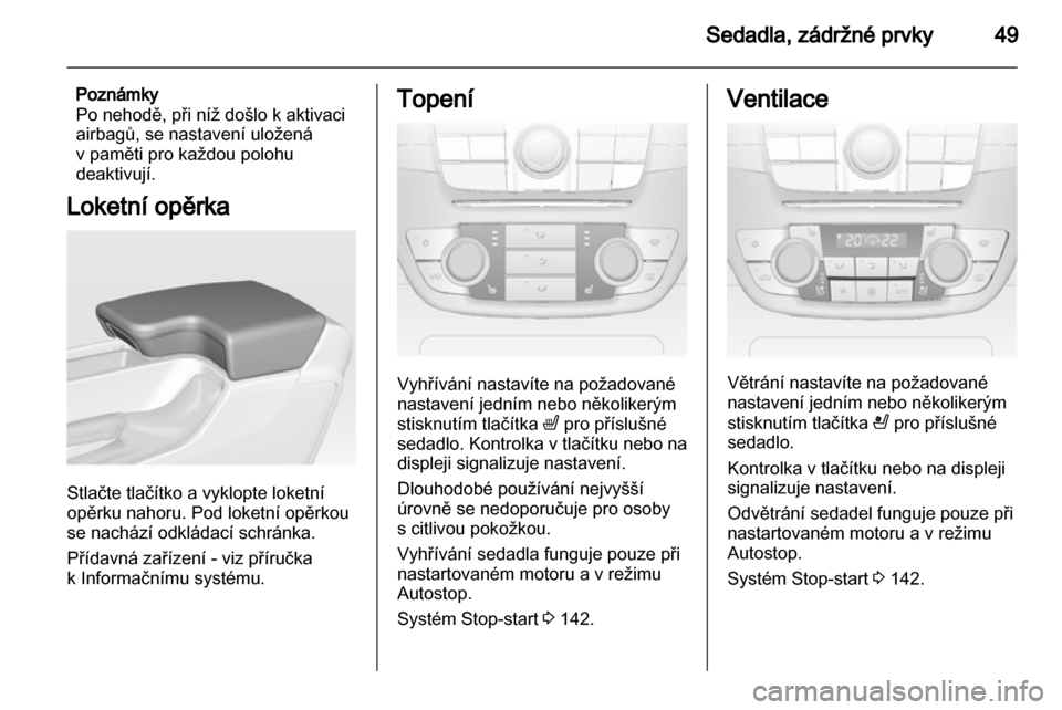 OPEL INSIGNIA 2013.5 Uživatelská příručka (in Czech) OPEL INSIGNIA 2013.5 Uživatelská příručka (in Czech)