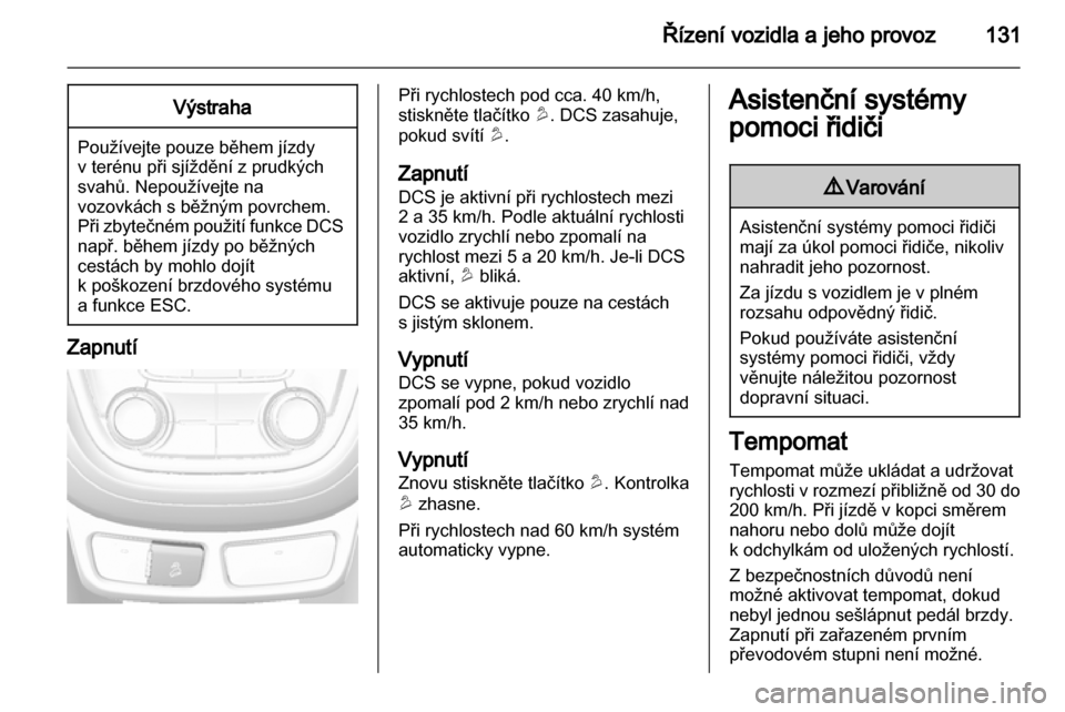 OPEL MOKKA 2013 Uživatelská příručka (in Czech) OPEL MOKKA 2013 Uživatelská příručka (in Czech)