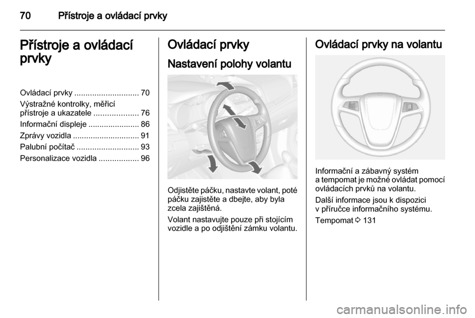 OPEL MOKKA 2013  Uživatelská příručka (in Czech) 