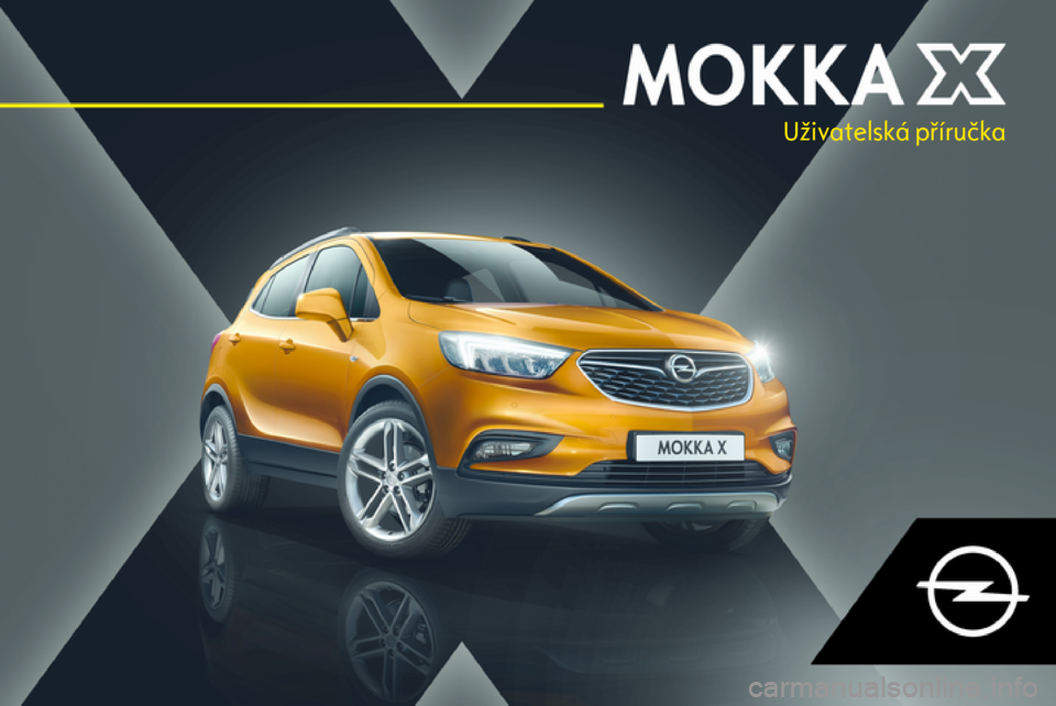 OPEL MOKKA X 2018  Příručka k informačnímu systému (in Czech) Uživatelská příručka 