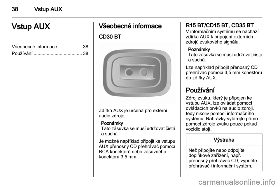 OPEL VIVARO 2013 Příručka k informačnímu systému (in Czech) OPEL VIVARO 2013 Příručka k informačnímu systému (in Czech)