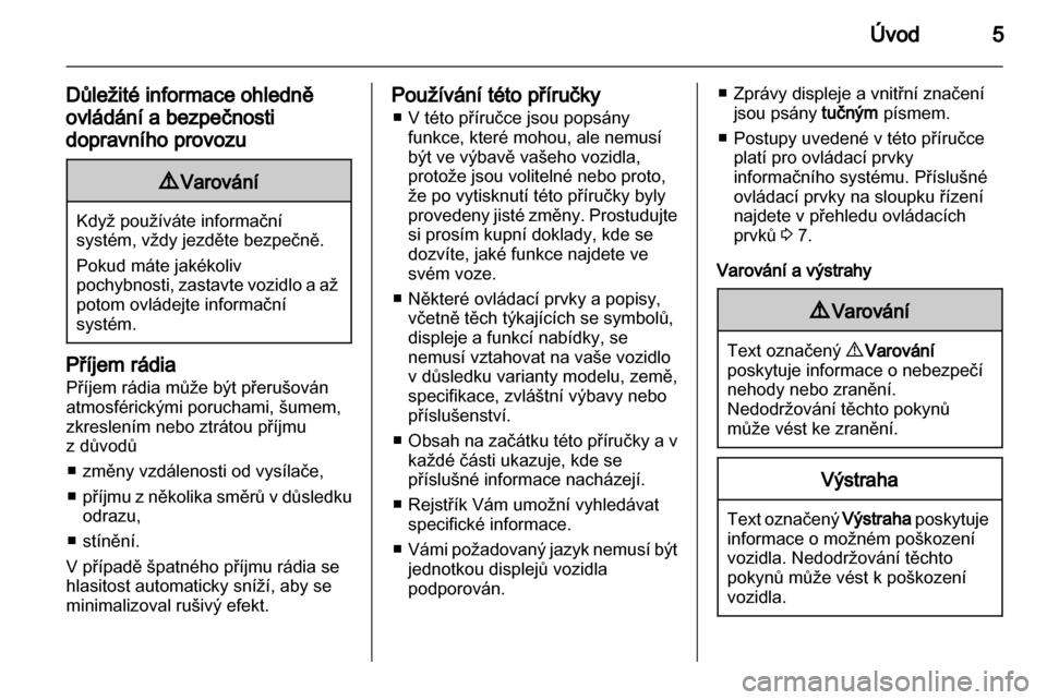 OPEL VIVARO 2013  Příručka k informačnímu systému (in Czech) 