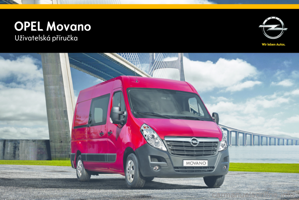 OPEL MOVANO_B 2015  Uživatelská příručka (in Czech) OPEL MovanoUživatelská příručka 