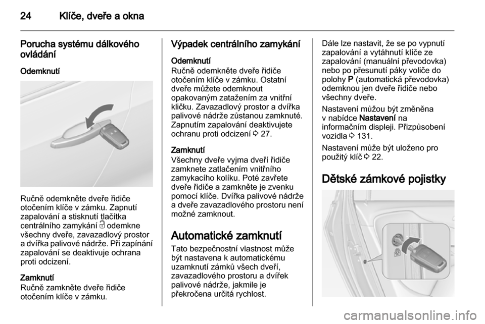 OPEL ZAFIRA TOURER 2013.5 Uživatelská příručka (in Czech) OPEL ZAFIRA TOURER 2013.5 Uživatelská příručka (in Czech)