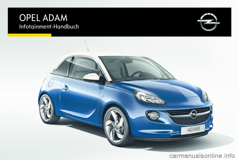OPEL ADAM 2015.5  Infotainment-Handbuch (in German) 
