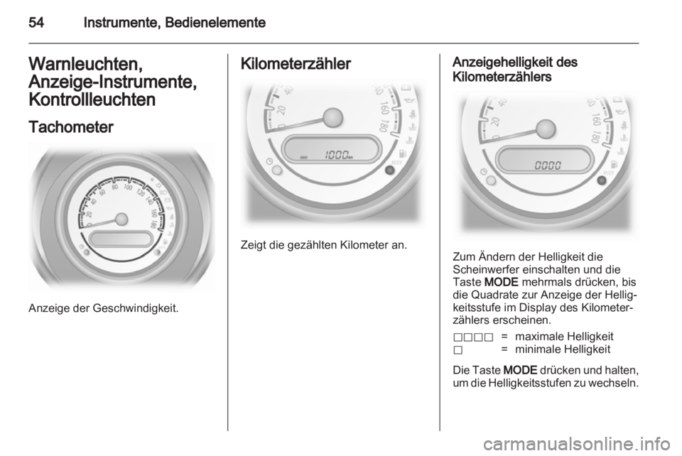 OPEL AGILA 2012.5 Betriebsanleitung (in German) OPEL AGILA 2012.5 Betriebsanleitung (in German)