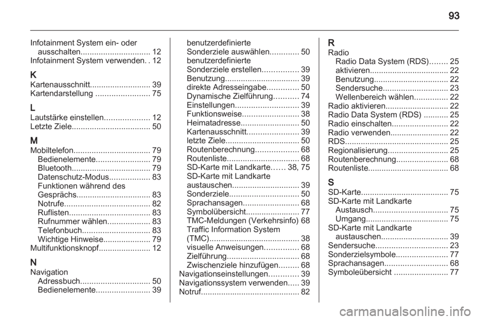 OPEL ANTARA 2013 Infotainment-Handbuch (in German) OPEL ANTARA 2013 Infotainment-Handbuch (in German)