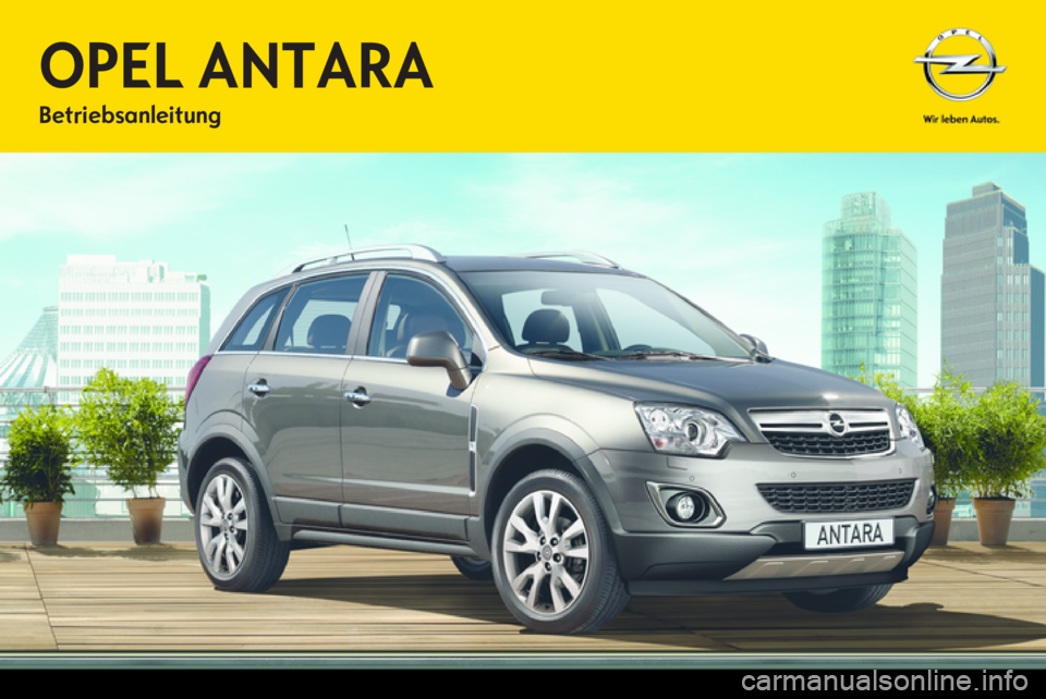 OPEL ANTARA 2013.5  Betriebsanleitung (in German) 