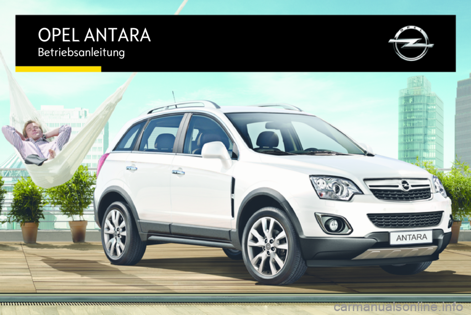 OPEL ANTARA 2016.5  Betriebsanleitung (in German) OPEL ANTARABetriebsanleitung 