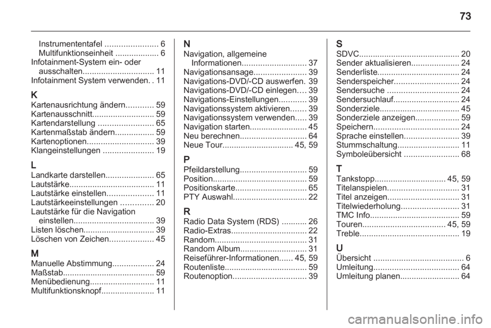 OPEL ASTRA H 2012 Infotainment-Handbuch (in German) OPEL ASTRA H 2012 Infotainment-Handbuch (in German)