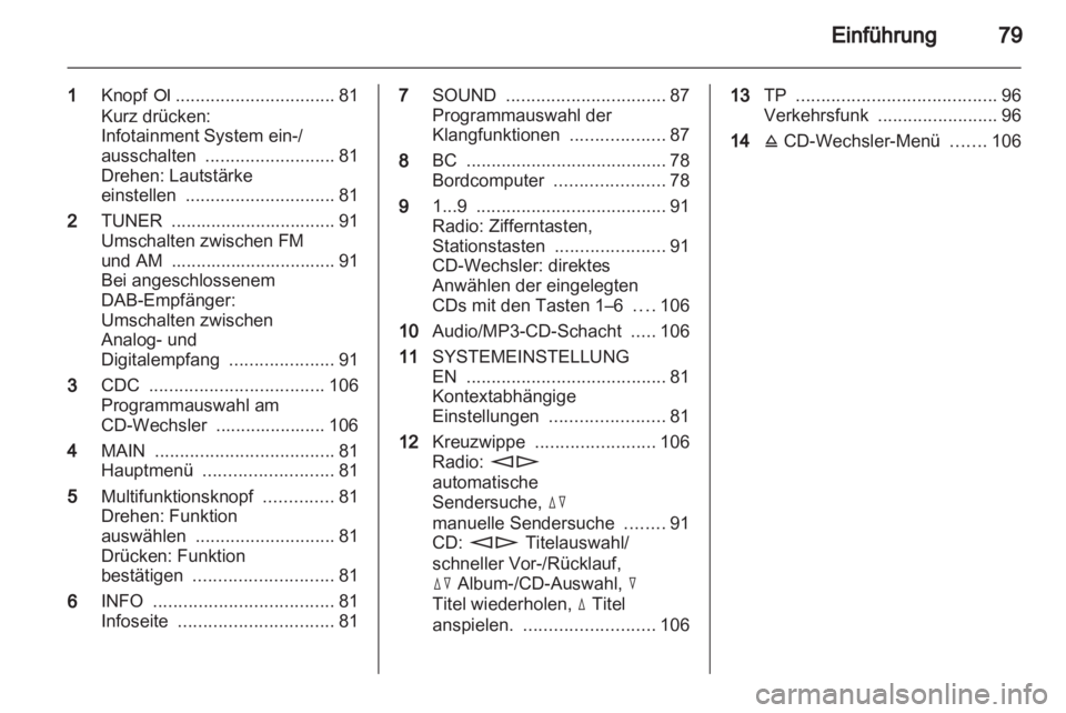 OPEL ASTRA H 2012 Infotainment-Handbuch (in German) OPEL ASTRA H 2012 Infotainment-Handbuch (in German)