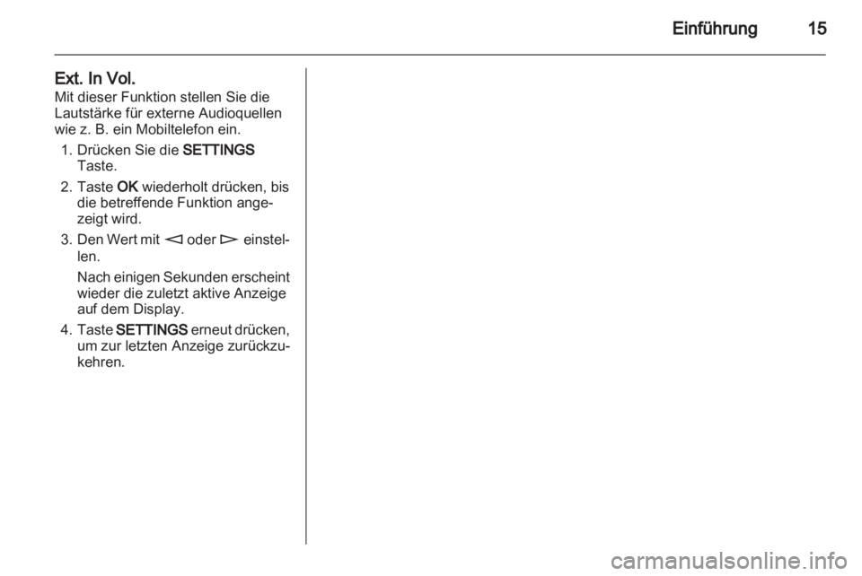 OPEL ASTRA H 2013 Infotainment-Handbuch (in German) OPEL ASTRA H 2013 Infotainment-Handbuch (in German)