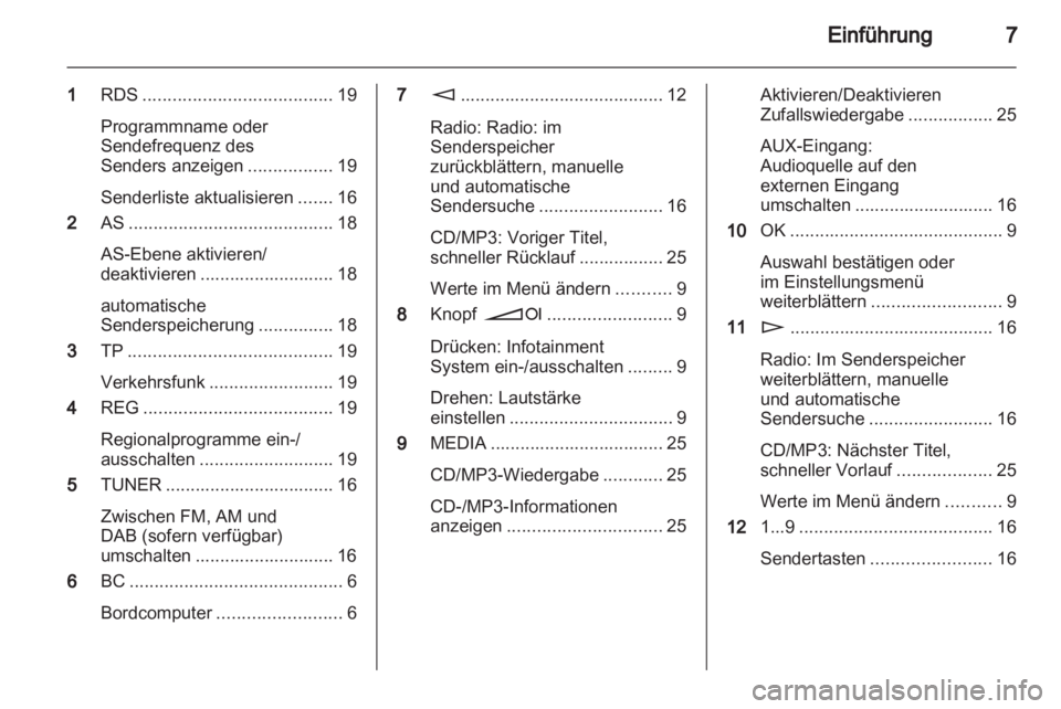 OPEL ASTRA H 2013 Infotainment-Handbuch (in German) OPEL ASTRA H 2013 Infotainment-Handbuch (in German)