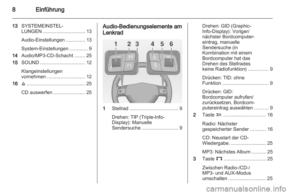 OPEL ASTRA H 2013  Infotainment-Handbuch (in German) 