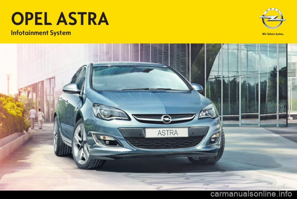 OPEL ASTRA J 2013.5  Infotainment-Handbuch (in German) 