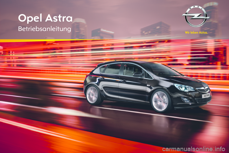 OPEL ASTRA J HB5 & ST 2012  Betriebsanleitung (in German) 