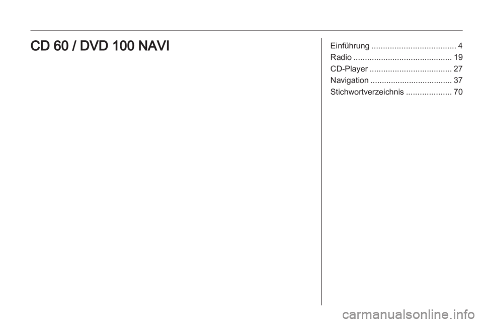 OPEL CORSA 2010.5 Infotainment-Handbuch (in German) OPEL CORSA 2010.5 Infotainment-Handbuch (in German)